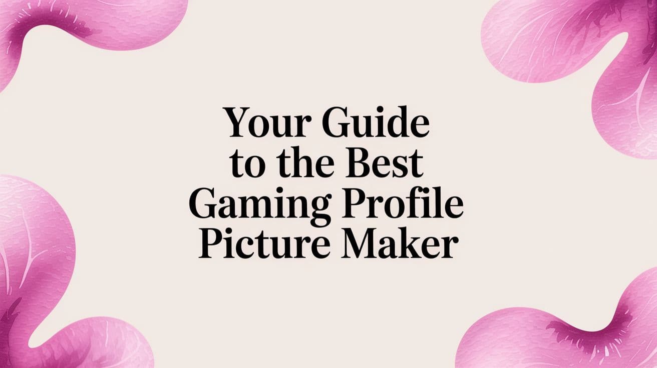 Your Guide to the Best Gaming Profile Picture Maker